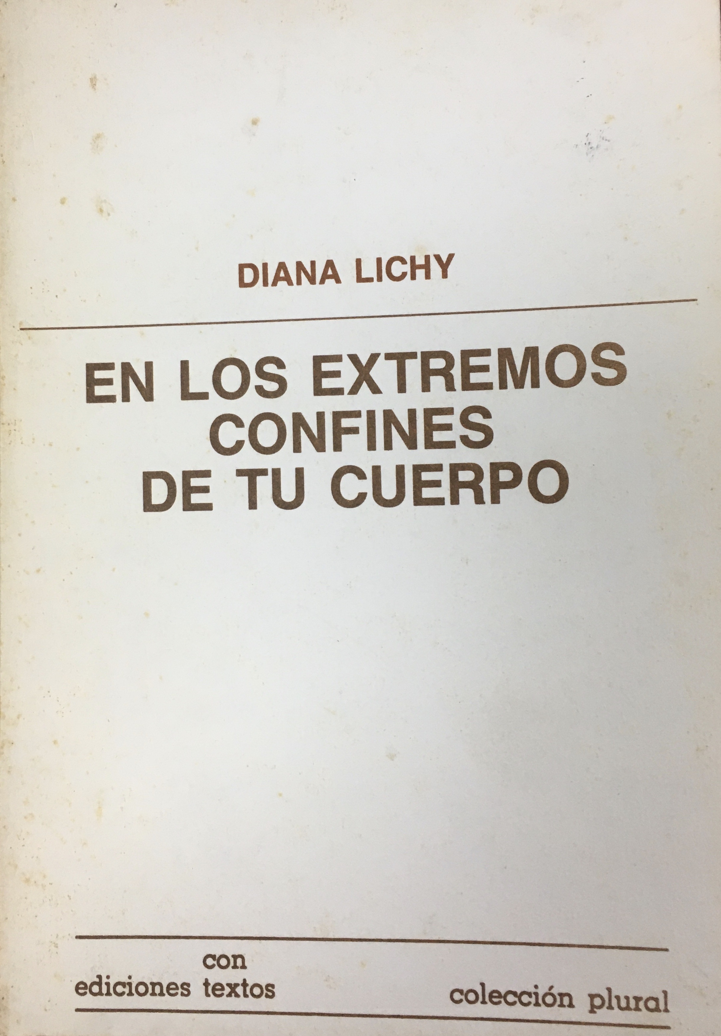 En los extremos confines de tu cuerpo